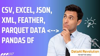 Read CSV Excel JSON XML Feather Parquet Data to Pandas | Write Pandas DF in CSV Excel JSON XML