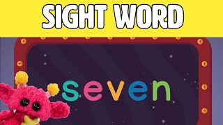 SEVEN - Let's Learn the Sight Word SEVEN with Hubble the Alien! | Nimalz Kidz! Songs and Fun!