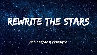 Rewrite the Stars (Lyrics) ll Zac Efron x Zendaya