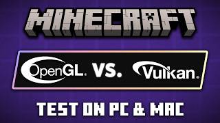 Testing Vulkan for Minecraft on PC & Mac, Is It Actually That Good?