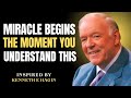 Your Miracle Begins the Moment You Understand This - Kenneth E. Hagin Sermon