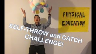 CATCHING a SELF-THROWN Object (PE at home)