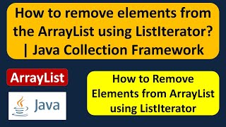 How to remove elements from the ArrayList using ListIterator? | Java Collection Framework