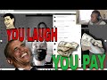 You Laugh, You Pay - Rk10 - pt2