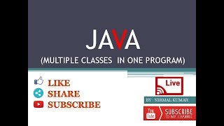 java multiple classes in one file example- Nirmal Kumar