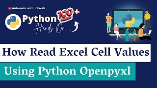 Python Openpyxl: How to Read Excel Cell Values in a Snap!