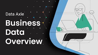 Data Axle Business Data Overview - Driving Real Time Business Intelligence