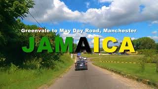 Mandeville, Jamaica :  Greenvale to May Day Road