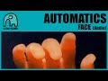 AUTOMATICS - Face (Demo) [Audio]