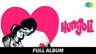 Humjoli | Full Album Jukebox | Jeetendra | Leena Chandavarkar | Mehmood