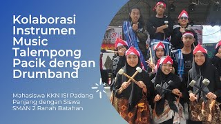 Kolaborasi Instrumen Musik Talempong Pacik dengan Drumband #instrumenmusic