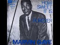 Marvin Gaye ~ How Sweet It Is (To Be Loved By You) 1964 Soul Purrfection Version