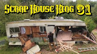 SCRAP HOUSE KING 31 - Dismantling Old RV (part 1) and Trash Loads 15, 16