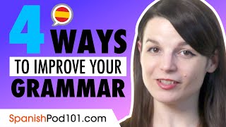 4 Ways to Improve Spanish Grammar