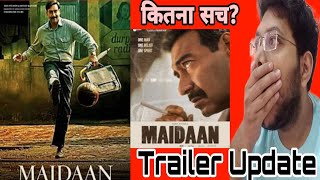 Maidaan Trailer Release Date | Maidaan Official Update | Ajay Devgn के Maidaan की News कितनी सच
