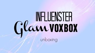 Influenster GLAM Voxbox | Unboxing