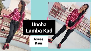 Uncha Lamba Kad Dance Cover | @AseesKaurMusic |Altamash Faridi |Rashmi Virag |Katrina Kaif |Isha Singh