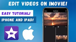 How to Edit Videos Using iMovie on iPad or iPhone! | iMovie Tutorial (2024)
