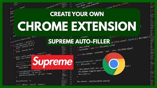 Create your own Chrome Extension (Supreme Auto-filler)