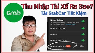 Thu Nhập Ra Sao Nếu Tắt Dịch Vụ Grab Tiết Kiệm? - Tập 67 - GrabCar 2024