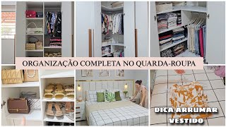 ORGANIZAÇÃO COMPLETA NO QUARDA-ROUPA | DICAS | ORGANIZEI TUDO😅