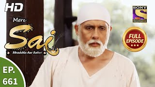 Mere Sai - Ep 661 - Full Episode - 23rd July, 2020