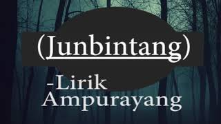 Junbintang- Ampurayang