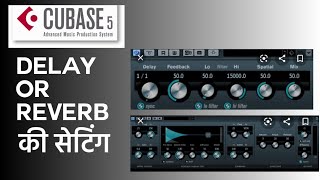 Cubase 5 | delay & reverb best settings | cubase 5 vocal mixing
