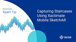 Xactimate Xpert Tip: Capturing Staircases Using Xactimate Mobile SketchAR