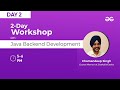 Workshop on Java Backend Development - DAY 2 | GeeksforGeeks