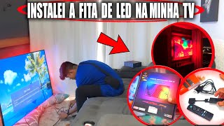 INSTALEI a Fita LED que Reage a Cores NA TV ( deu muito trabalho e perrengue 😩 )