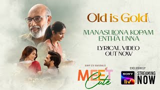 Nani Present’s Meet Cute | Manasulona Kopam enthuna | Lyrical Video | Sony LIV Originals