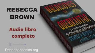 MALDICIONES SIN QUEBRANTAR. REBECCA BROWN MD