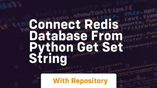 Connect redis database from python get set string