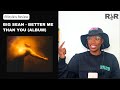 RiStyle's Review: Big Sean - Better Me Than You Album | Reaction