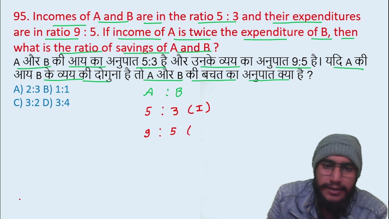 95. Incomes Of A And B Are In The Ratio 5 : 3 And Their Expenditures ...