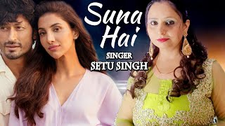 Sunai Hai - Setu Singh Cover Song - Beautiful Voice (SANAK) Movie Song-Super Hits 2022