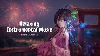Relaxing Instrumental Music • Peaceful Music, Relaxing Music