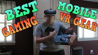Best Mobile Gaming Gear For VR
