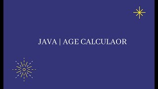 JAVA Age Calculator