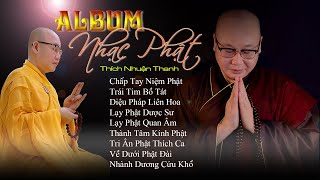 TUYỂN TẬP NHẠC PHẬT GIÁO HAY NHẤT || KINH NHẠC - THÍCH NHUẬN THANH || NHẠC PHẬT HAY NHẤT