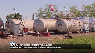 Naponta mintegy 1000 hordónyi nyersanyagot bányásznak ki Magyarország legújabb kőolaj mezőjén