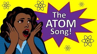 The Atom Song | Protons Neutrons Electrons for Kids | Silly School Songs
