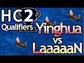 Hidden Cup 2 Qualifiers | LaaaaaN vs Yinghua