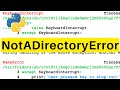 NotADirectoryError | Python | Tutorial