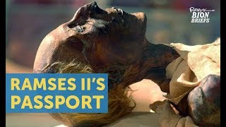 Ramses II: The Mummy Who Had To Get A Passport