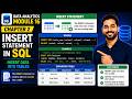 Data Analytics Module 16 Chapter 2 | INSERT Statement in SQL | Insert Data into Tables
