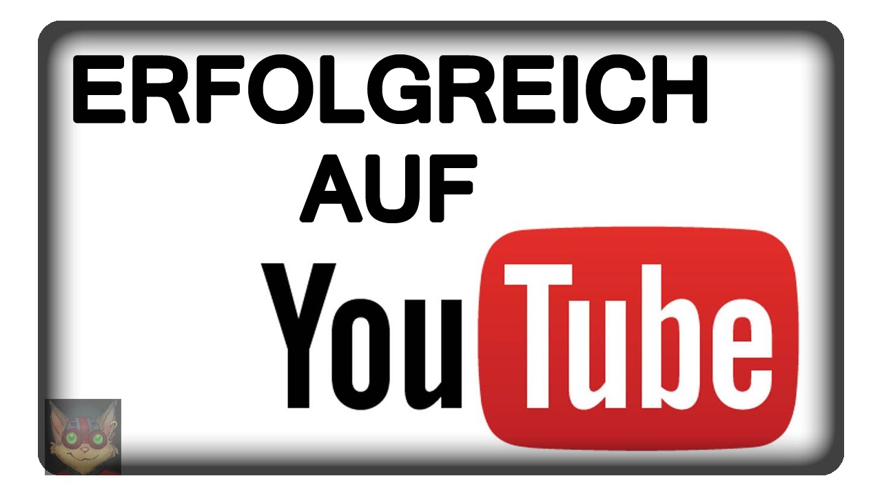 ERFOLGREICH AUF YOUTUBE - Tipps | Deutsch | German - YouTube