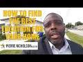 How to Find the Best Location for Your Home When House Hunting (Miami / Fort Lauderdale)