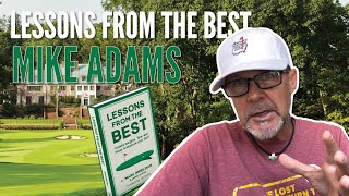 Ep.5 on Mike Adams | Golf Lessons from the Best